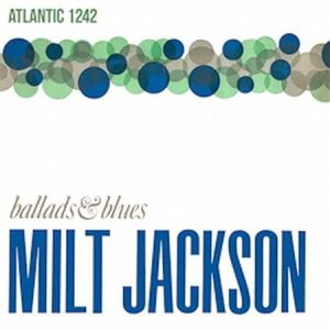 Milt Jackson - Ballads & Blues (Speakers Corner)