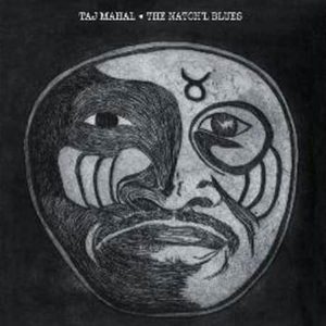 Taj Mahal - The Natch'l Blues (Pure Pleasure)