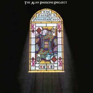 THE ALAN PARSONS PROJECT - TURN OF A FRIENDLY CARD