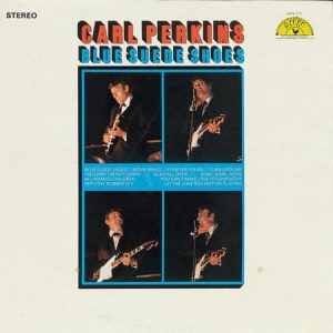 Carl Perkins - Blue Suede Shoes  (2022 Remaster)