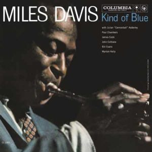 Miles Davis - Kind Of Blue (Mono)