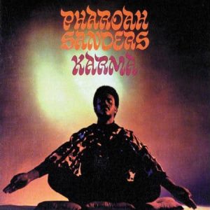 Pharoah Sanders - Karma (Acoustic Sounds Series)