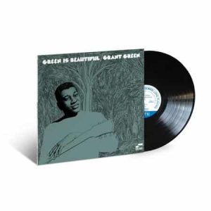 Grant Green - Green Is Beautiful (Blue Note Classic Vinyl Series)