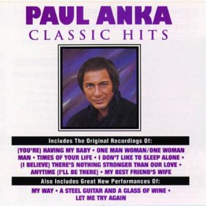 Paul Anka - Classic Hits