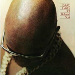 Isaac Hayes - Hot Buttered Soul