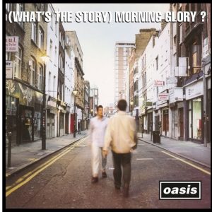Oasis - (What's The Story) Morning Glory?