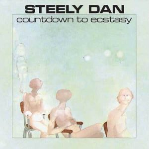 Steely Dan - Countdown To Ecstasy  (50th Anniversary Edition)