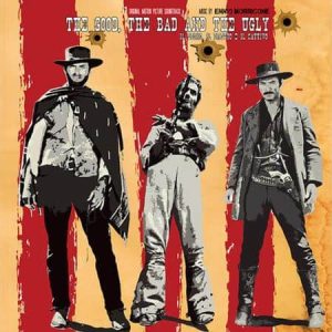 Ennio Morricone - The Good, The Bad, And The Ugly  (Original Motion Picture Soundtrack)