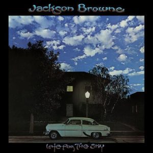 Jackson Browne - Late For The Sky  (Remastered)