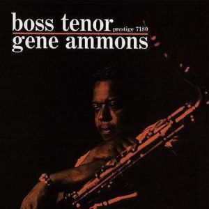 Gene Ammons - Boss Tenor  (Stereo) (Analogue Productions)
