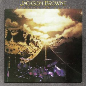 Jackson Browne - Running On Empty  (Remastered)