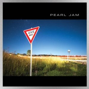 Pearl Jam - Give Way