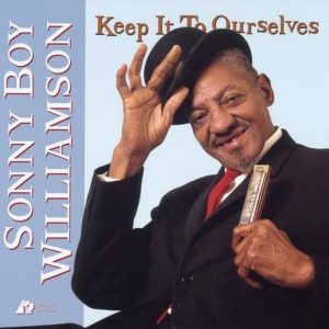 Sonny Boy Williamson - Keep It To Ourselves (Analogue Productions)