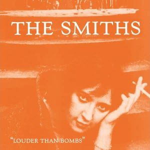 The Smiths - Louder Than Bombs  (Remastered)