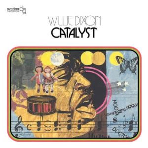 Willie Dixon - Catalyst
