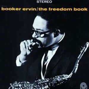 Booker Ervin - The Freedom Book  (Stereo) (Analogue Productions)