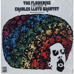 Charles Lloyd Quartet - The Flowering (Speakers Corner)