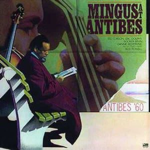 Charles Mingus - Mingus At Antibes (Speakers Corner)