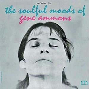 Gene Ammons - The Soulful Moods Of Gene Ammons  (Stereo) (Analogue Productions)