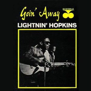 Lightnin' Hopkins - Goin' Away  (Stereo) (Analogue Productions)