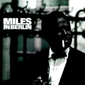 Miles Davis - In Berlin (Speakers Corner)