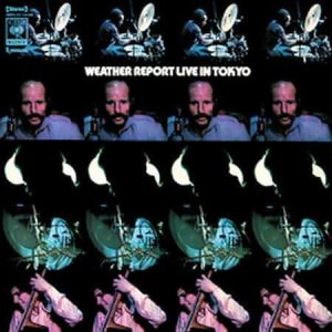 Weather Report - Live In Tokyo (Speakers Corner)