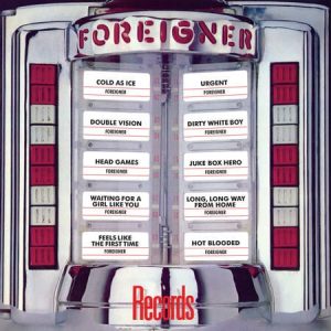 Foreigner - Records  (2017 Remaster)