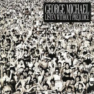 George Michael - Listen Without Prejudice