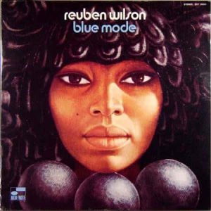 Reuben Wilson - Blue Mode (Blue Note Classic Vinyl Series)