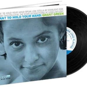 Grant Green - I Want To Hold Your Hand (Blue Note Tone Poet)