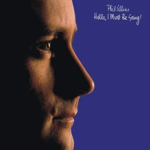 Phil Collins - Hello I Must Be Going! (Analogue Productions) (2 x 45 RPM)