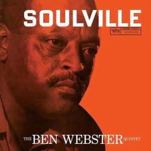 Ben Webster Quintet - Soulville  (Mono) (Acoustic Sounds Series)