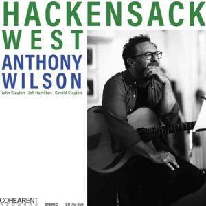Anthony Wilson - Hackensack West (Cohearent Records)