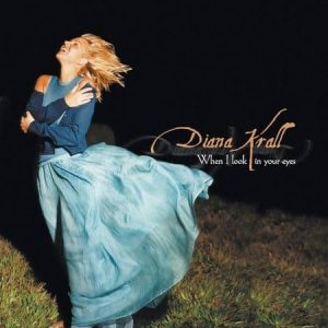 Diana Krall - When I Look In Your Eyes (Acoustic Sounds Series)