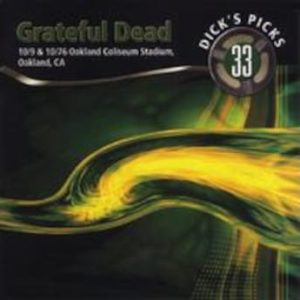 Grateful Dead - Dick’s Picks Vol. 33—10/9 & 10/10/76, Oakland Coliseum Stadium, Oakland, CA  (Numbered Limited Edition 8 LP Box Set)
