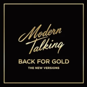 Modern Talking – Back For Gold - The New Versions (LP)