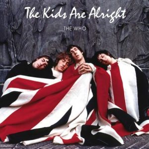 The Who - The Kids Are Alright