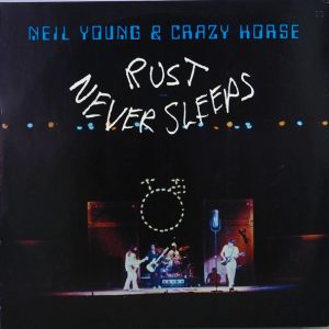 Neil Young & Crazy Horse – Rust Never Sleeps (CD)