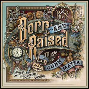 John Mayer - Born And Raised  (3 LP)
