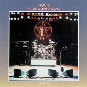 Rush - All The World's A Stage