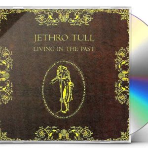 Jethro Tull - Living In The Past (CD)
