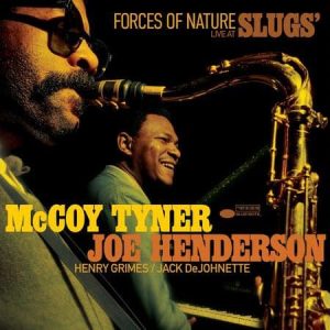 McCoy Tyner/Joe Henderson - Forces Of Nature: Live At Slugs