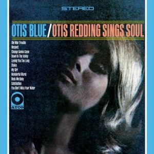 Otis Redding - Otis Blue- Otis Redding Sings Soul (Analogue Productions) (2 x 45 RPM)