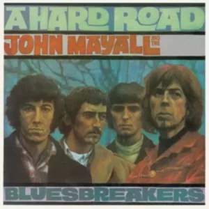 John Mayall & The Bluesbreakers - A Hard Road (CD)