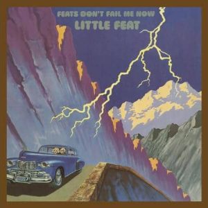 Little Feat - Feats Don't Fail Me Now  (Deluxe Edition 2024 Remaster)